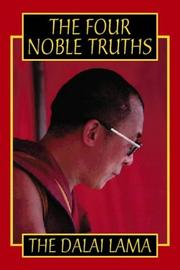 Cover of The Four Noble Truths by His Holiness Tenzin Gyatso the XIV Dalai Lama