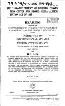 Front cover of H.R. 2108--the District of Columbia Convention Center and Sports Arena Authorization Act of 1995 by United States. Congress. Senate. Committee on Governmental Affairs. Subcommittee on Oversight of Government Management and the District of Columbia.
