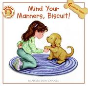 Cover of Mind Your Manners, Biscuit! by Alyssa Satin Capucilli