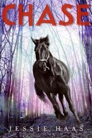 Cover of Chase by Jessie Haas
