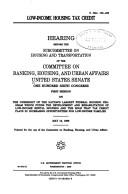 Cover of Low-income housing tax credit by United States. Congress. Senate. Committee on Banking, Housing, and Urban Affairs. Subcommittee on Housing and Transportation.