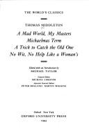 Front cover of A Mad World, My Masters and Other Plays by Thomas Middleton