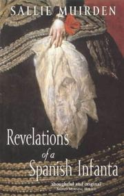 Front cover of Revelations of a Spanish infanta by Sallie Muirden