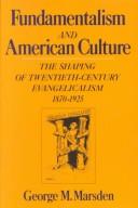 Front cover of Fundamentalism and American culture by George M. Marsden