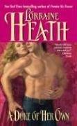 Front cover of A Duke Of Her Own by Lorraine Heath