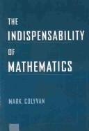 Front cover of The Indispensability of Mathematics by Mark Colyvan