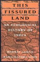 Front cover of This fissured land by Madhav Gadgil