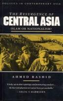 Front cover of The Resurgence of Centra Asia by Ahmed Rashid