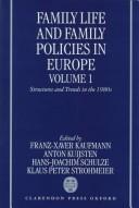 Front cover of Family life and family policies in Europe by Franz-Xaver Kaufmann