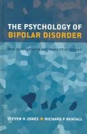 Front cover of The psychology of bipolar disorder by Steven Jones
