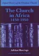 Cover of The Church in Africa by Adrian Hastings, Church In Africa1450-1950