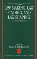 Front cover of Law making, law finding, and law shaping by B. S. Markesinis