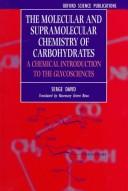 Front cover of The Molecular and Supramolecular Chemistry of Carbohydrates by Serge David