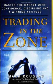 Cover of Trading in the zone by Mark Douglas