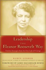 Front cover of Leadership the Eleanor Roosevelt way by Robin Gerber