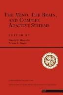 Cover of The mind, the brain, and complex adaptive systems by Harold J. Morowitz