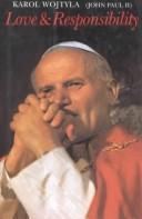 Front cover of Love and Responsibility by Pope John Paul II