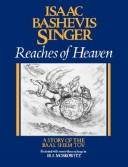 Front cover of Reaches of Heaven by Isaac Bashevis Singer