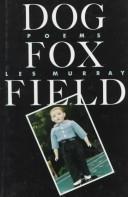 Cover of Dog fox field by Les A. Murray