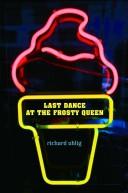Front cover of Last Dance at the Frosty Queen by Richard Uhlig
