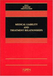Front cover of Medical liability and treatment relationships by Hall, Mark A.