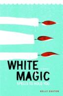Cover of White Magic by Kelly Easton