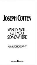 Cover of Vanity Will Get You Somewhere by Joseph Cotten