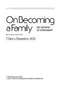 Front cover of On Becoming a Family by T. Berry Brazelton