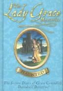 Front cover of Haunted (Lady Grace Mysteries) by Grace Cavendish