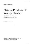 Front cover of Natural Products of Woody Plants by John W. Rowe