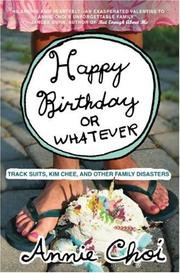 Front cover of Happy Birthday or Whatever by Annie Choi
