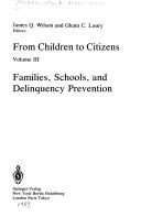 Front cover of Families, schools, and delinquency prevention by James Q. Wilson