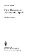 Front cover of Fluid dynamics of viscoelastic liquids by Daniel D. Joseph