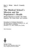 Cover of The Medical school's mission and the population's health by Kerr L. White