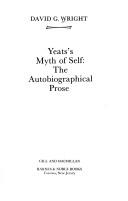 Front cover of Yeats's myth of self by David Graham Wright