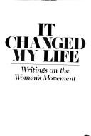 Front cover of It changed my life by Betty Friedan