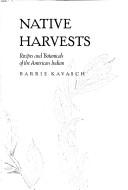 Cover of Native Harvests by E. Barrie Kavasch