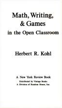 Front cover of Math, writing & games in the open classroom by Herbert R. Kohl
