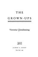 Front cover of Grown-ups, The by Victoria Glendinning