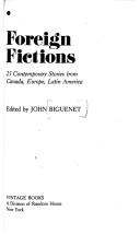 Cover of Foreign fictions by John Biguenet