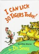 Cover of I Can Lick 30 Tigers Today and Other Stories by Dr. Seuss