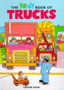 Front cover of The pop-up book of trucks by Loretta Lustig