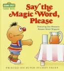 Cover of Say the magic word, please by Ross, Anna.