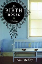 Cover of The Birth House by Ami Mckay