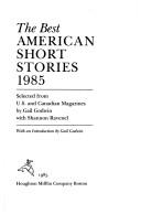 Front cover of The Best American Short Stories 1985 by Gail Godwin