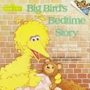 Front cover of Big Bird's bedtime story by Rick Wetzel