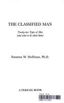 Cover of The classified man by Susannah M. Hoffman