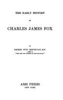 Cover of The early history of Charles James Fox by George Otto Trevelyan