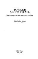 Cover of Toward a new Israel by Mordechai Nisan