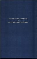 Front cover of Philosophical writings of Percy Williams Bridgman by P. W. Bridgman
